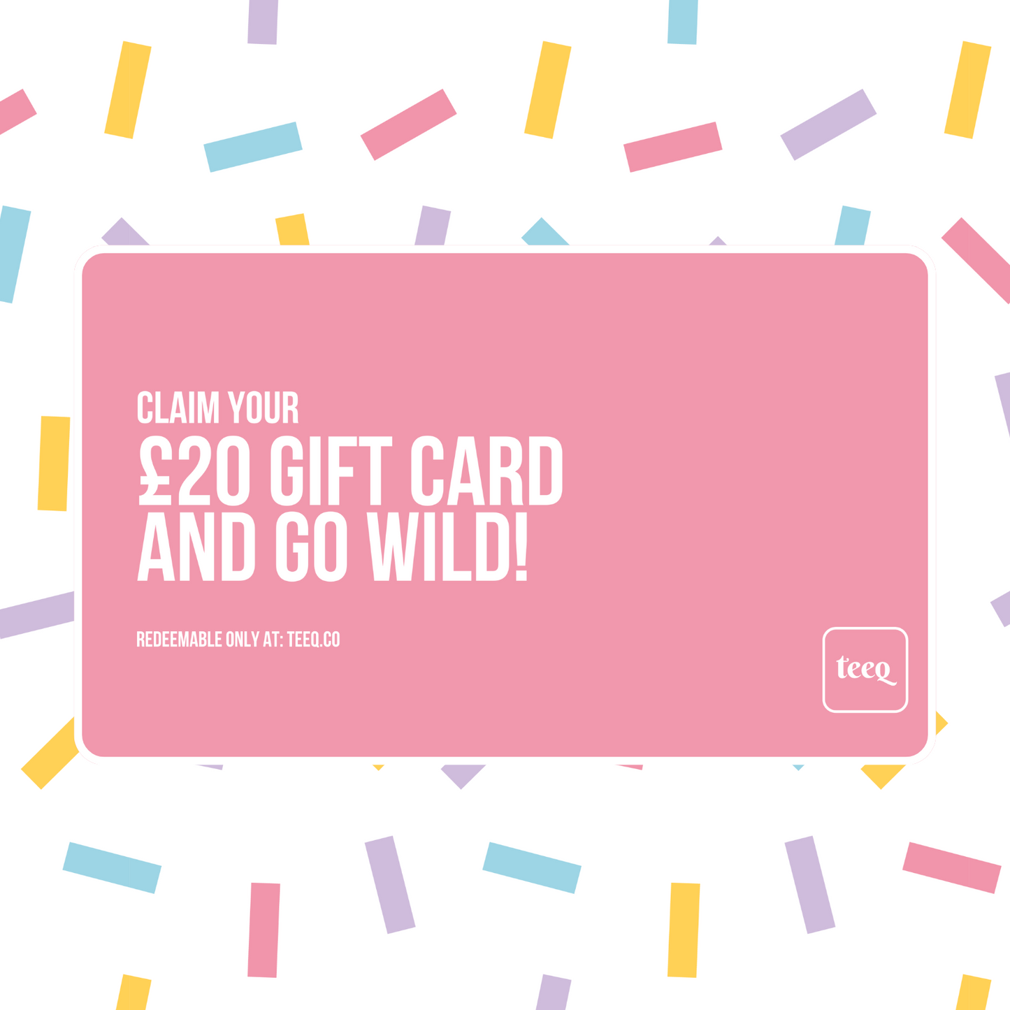 £20 TEEQ Gift Card